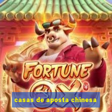 casas de aposta chinesa